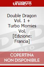 Double Dragon Vol. 1 + Turbo Momies Vol. [Edizione: Francia] dvd