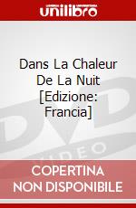 Dans La Chaleur De La Nuit [Edizione: Francia] dvd