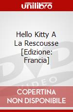 Hello Kitty A La Rescousse [Edizione: Francia] dvd