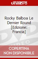 Rocky Balboa Le Dernier Round [Edizione: Francia] dvd