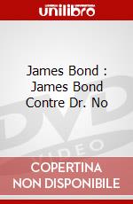 James Bond : James Bond Contre Dr. No dvd