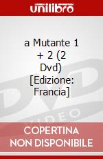 a Mutante 1 + 2 (2 Dvd) [Edizione: Francia] dvd