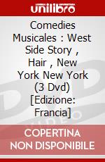 Comedies Musicales : West Side Story , Hair , New York New York (3 Dvd) [Edizione: Francia] dvd
