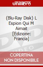 (Blu-Ray Disk) L Espion Qui M Aimait [Edizione: Francia] brd