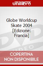 Globe Worldcup Skate 2004 [Edizione: Francia] dvd