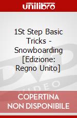 1St Step Basic Tricks - Snowboarding [Edizione: Regno Unito] dvd
