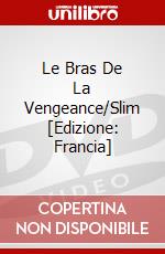 Le Bras De La Vengeance/Slim [Edizione: Francia] dvd