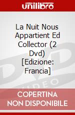 La Nuit Nous Appartient Ed Collector (2 Dvd) [Edizione: Francia] dvd