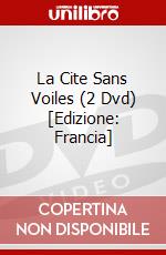 La Cite Sans Voiles (2 Dvd) [Edizione: Francia] dvd