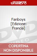 Fanboys [Edizione: Francia] dvd