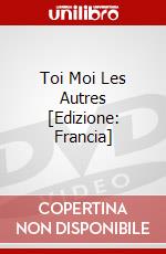 Toi Moi Les Autres [Edizione: Francia] dvd