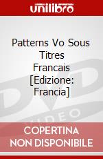 Patterns Vo Sous Titres Francais [Edizione: Francia] dvd