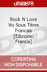 Rock N Love Vo Sous Titres Francais [Edizione: Francia] dvd