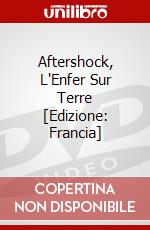 Aftershock, L'Enfer Sur Terre [Edizione: Francia] dvd
