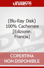 (Blu-Ray Disk) 100% Cachemire [Edizione: Francia] film in dvd