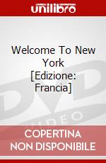 Welcome To New York [Edizione: Francia] film in dvd