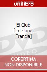 El Club [Edizione: Francia] film in dvd