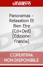 Panoramas - Relaxation Et Bien Etre (Cd+Dvd) [Edizione: Francia] dvd