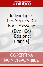 Reflexologie - Les Secrets Du Foot Massage (Dvd+Cd) [Edizione: Francia] dvd