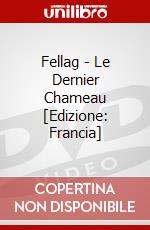 Fellag - Le Dernier Chameau [Edizione: Francia] dvd