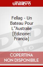 Fellag - Un Bateau Pour L''Australie [Edizione: Francia] dvd