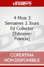 4 Mois 3 Semaines 2 Jours Ed Collector [Edizione: Francia] dvd