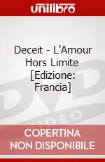 Deceit - L'Amour Hors Limite [Edizione: Francia] film in dvd