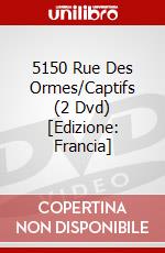 5150 Rue Des Ormes/Captifs (2 Dvd) [Edizione: Francia] film in dvd