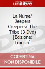 La Nurse/ Jeepers Creepers/ The Tribe (3 Dvd) [Edizione: Francia] film in dvd