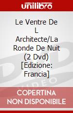 Le Ventre De L Architecte/La Ronde De Nuit (2 Dvd) [Edizione: Francia] dvd