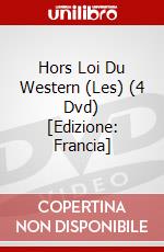 Hors Loi Du Western (Les) (4 Dvd) [Edizione: Francia] film in dvd