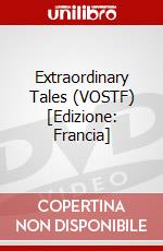 Extraordinary Tales (VOSTF) [Edizione: Francia] film in dvd