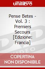 Pense Betes - Vol. 3 : Premiers Secours [Edizione: Francia] dvd