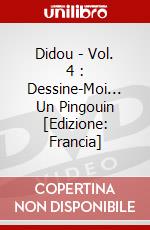 Didou - Vol. 4 : Dessine-Moi... Un Pingouin [Edizione: Francia] dvd