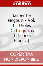 Jasper Le Pingouin - Vol. 1 : Droles De Pingouins [Edizione: Francia] dvd