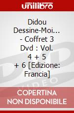 Didou Dessine-Moi... - Coffret 3 Dvd : Vol. 4 + 5 + 6 [Edizione: Francia] dvd