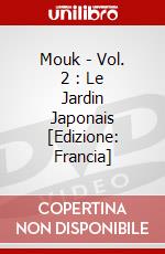 Mouk - Vol. 2 : Le Jardin Japonais [Edizione: Francia] dvd