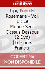 Pipi, Pupu Et Rosemarie - Vol. 1 : Le Monde Sens Dessus Dessous (2 Dvd) [Edizione: Francia] dvd