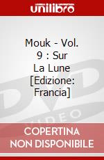 Mouk - Vol. 9 : Sur La Lune [Edizione: Francia] dvd
