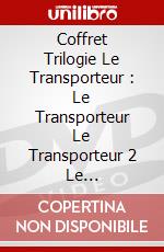 Coffret Trilogie Le Transporteur : Le Transporteur  Le Transporteur 2  Le Transporteur 3 (3 Dvd) [Edizione: Francia] dvd