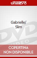 Gabrielle/ Slim dvd