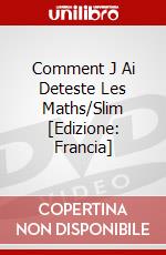 Comment J Ai Deteste Les Maths/Slim [Edizione: Francia] film in dvd