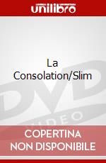 La Consolation/Slim dvd