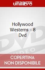 Hollywood Westerns - 8 Dvd dvd