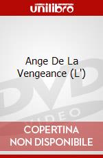 Ange De La Vengeance (L') dvd
