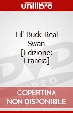 Lil' Buck Real Swan [Edizione: Francia] dvd