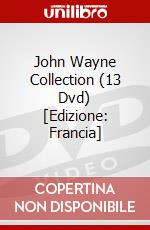 John Wayne Collection (13 Dvd) [Edizione: Francia] dvd