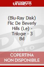 (Blu-Ray Disk) Flic De Beverly Hills (Le) - Trilogie - 3 Bd brd