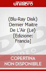 (Blu-Ray Disk) Dernier Maitre De L'Air (Le) [Edizione: Francia] brd