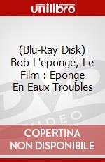 (Blu-Ray Disk) Bob L'eponge, Le Film : Eponge En Eaux Troubles brd